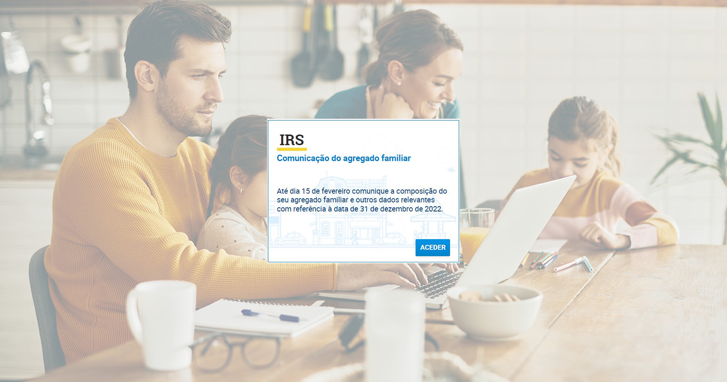 Comunicação do Agregado Familiar: Até 15 fevereiro de 2023