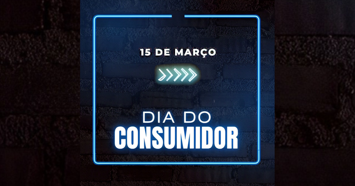 Dia mundial dos direitos do consumidor